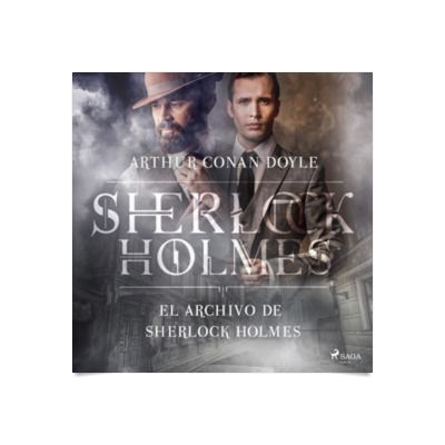 Circunstancias imprevistas ozono Tableta El archivo de Sherlock Holmes : Clásicos universales : Los mejores  audiolibros - Audioteka.com/es